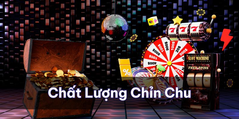 Chất lượng được đầu tư chỉn chu từ âm thanh đến hình thức đổi thưởng